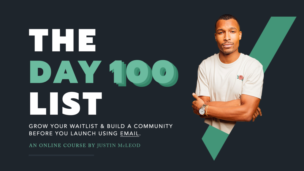 The Day 100 List Online Course by Justin McLeod